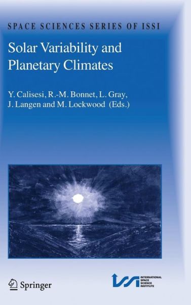 Cover for Y Calisesi · Solar Variability and Planetary Climates - Space Sciences Series of ISSI (Gebundenes Buch) [2007 edition] (2007)