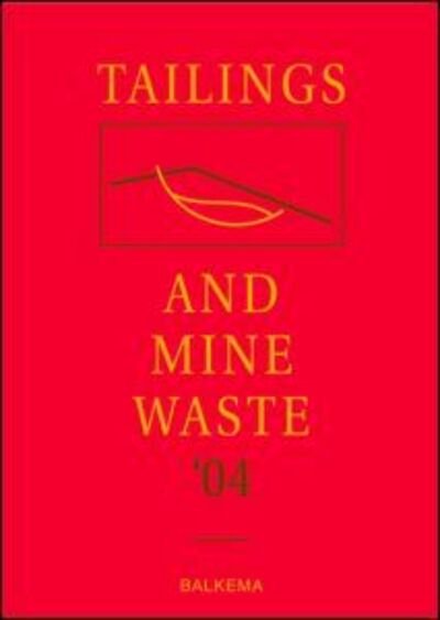 Cover for Hinshaw, Linda (Colorado State University, Colorado, USA) · Tailings and Mine Waste '04: Proceedings of the Eleventh Tailings and Mine Waste Conference, 10-13 October 2004, Vail, Colorado, USA (Hardcover Book) (2004)