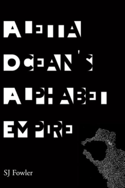 Cover for Sj Fowler · Aletta Ocean's Alphabet Empire (Paperback Book) (2021)