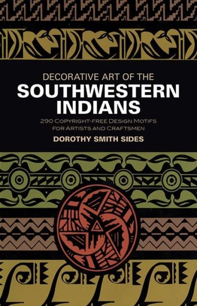 Cover for Dorothy S. Sides · Decorative Art of the Southwestern Indians - Dover Pictorial Archive (Taschenbuch) [Revised edition] (2003)