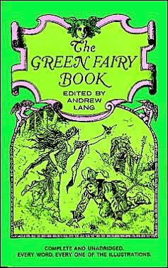 Cover for Andrew Lang · The Green Fairy Book - Dover Children's Classics (Paperback Book) [New edition] (1965)