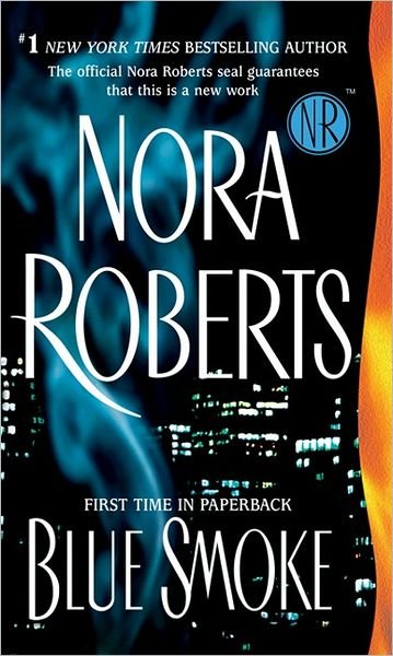 Cover for Nora Roberts · Blue Smoke (Paperback Book) [Reprint edition] (2006)