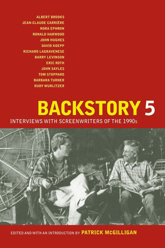 Backstory 5: Interviews with Screenwriters of the 1990s - Patrick Mcgilligan - Books - University of California Press - 9780520260399 - October 27, 2009