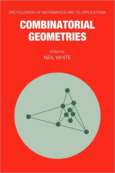 Cover for G -c Rota · Combinatorial Geometries - Encyclopedia of Mathematics and its Applications (Hardcover Book) (1987)