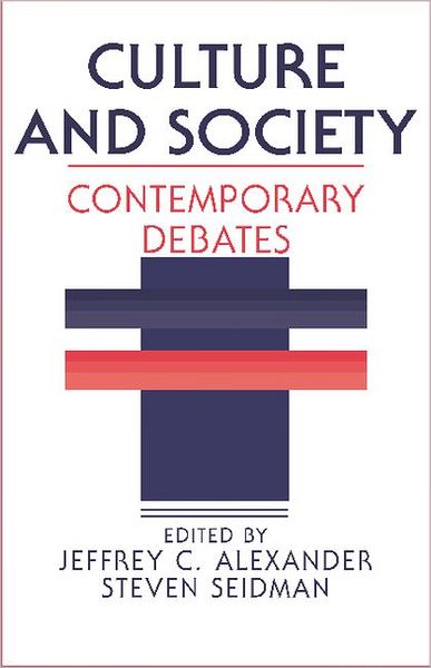 Cover for Jeffrey C Alexander · Culture and Society: Contemporary Debates (Paperback Book) (1990)