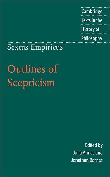 Cover for Sextus Empiricus · Sextus Empiricus: Outlines of Scepticism - Cambridge Texts in the History of Philosophy (Gebundenes Buch) [2 Revised edition] (2000)