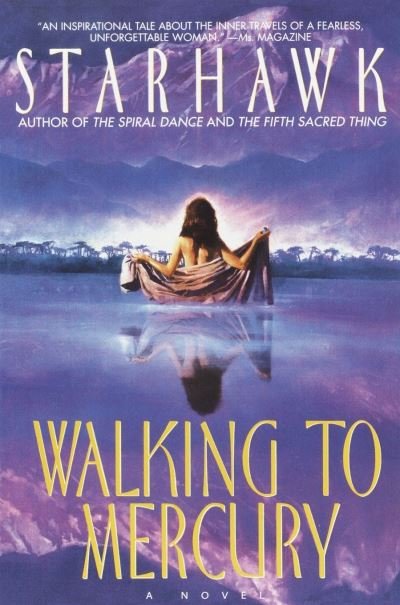 Cover for Starhawk · Walking to Mercury (Pocketbok) (1998)