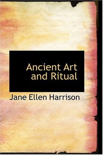 Cover for Jane Ellen Harrison · Ancient Art and Ritual (Hardcover Book) (2008)