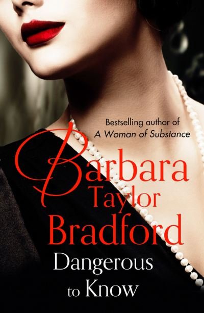 Cover for Barbara Taylor Bradford · Dangerous to Know (Paperback Book) (1996)