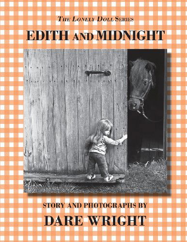 Cover for Dare Wright · Edith and Midnight (The Lonely Doll Series) (Paperback Bog) [Remastered and Enhanced edition] (2013)