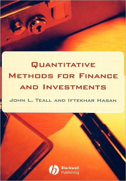 Quantitative Methods for Finance and Investments - Teall, John (Pace University) - Books - John Wiley and Sons Ltd - 9780631223399 - March 12, 2002