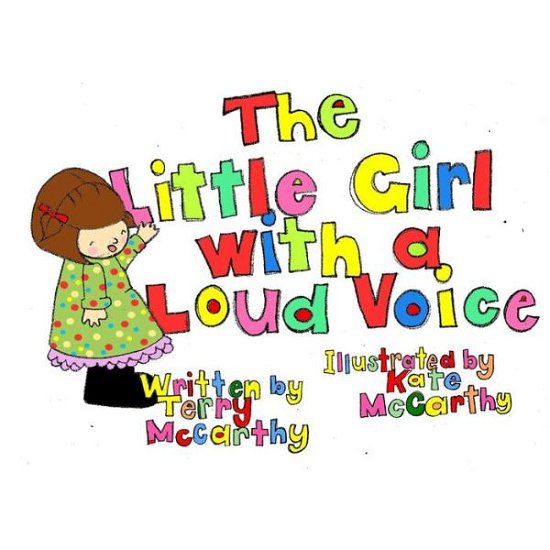 Cover for Terry Mccarthy · The Little Girl with a Loud Voice (Paperback Book) (2013)