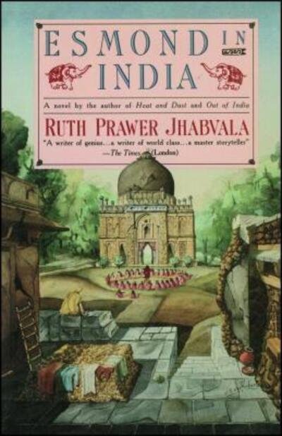 Cover for Ruth Prawer Jhabvala · Esmond in India (Bok) [1st Fireside edition] (1990)