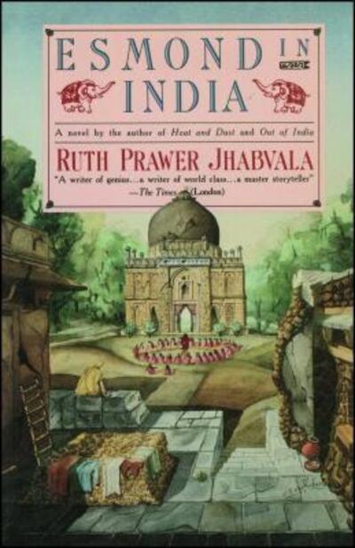 Cover for Ruth Prawer Jhabvala · Esmond in India (Bog) [1st Fireside edition] (1990)