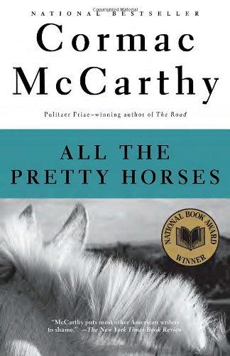 Cover for Cormac Mccarthy · All the Pretty Horses (The Border Trilogy, Book 1) (Paperback Bog) (1993)