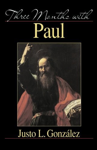 Cover for Justo L. González · Three Months with Paul (Paperback Book) (2006)