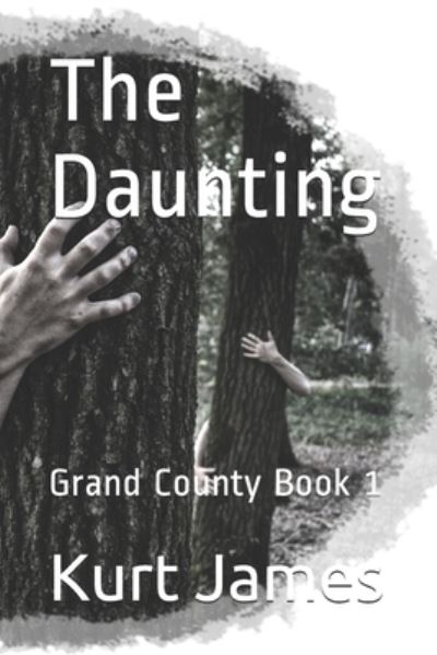 Cover for Kurt James · The Daunting : Grand County Book 1 (Paperback Book) (2018)