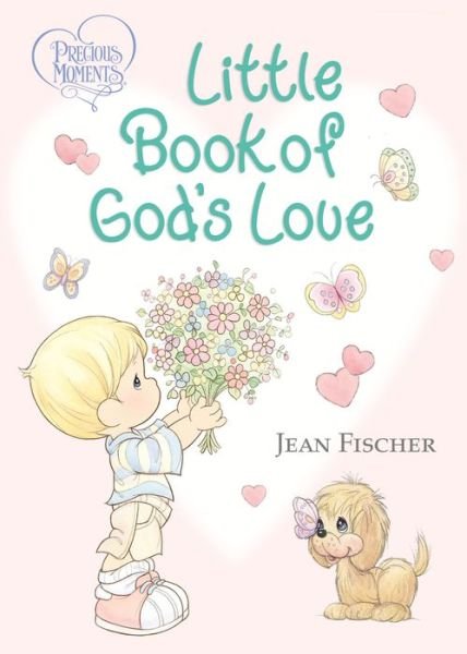 Precious Moments: Little Book of God's Love - Precious Moments - Precious Moments - Bøker - Tommy Nelson - 9780718089399 - 29. november 2016