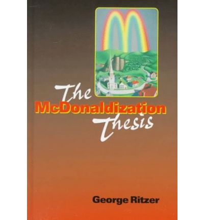 Cover for George Ritzer · The McDonaldization Thesis: Explorations and Extensions (Gebundenes Buch) (1997)