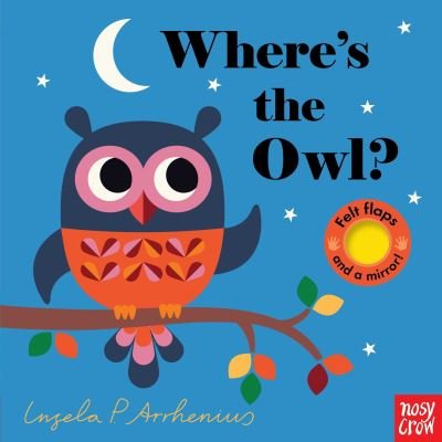 Cover for Nosy Crow · Where's the Owl? (Bok) (2017)