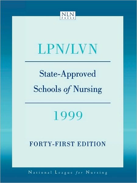 Cover for NLN - National League for Nursing · LPN / LVN, State-approved Schools of Nursing, 1999: Meeting Minimum Requirements Set by Law and Board Rules in the Various Jurisdictions (Paperback Bog) [41st edition] (1999)