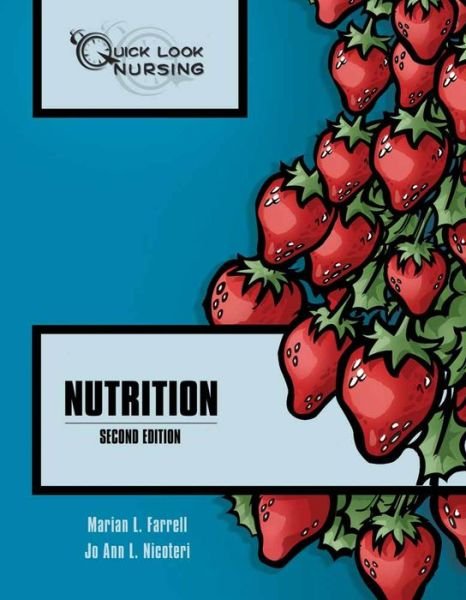 Quick Look Nursing: Nutrition - Marian Farrell - Livros - Jones and Bartlett Publishers, Inc - 9780763737399 - 28 de agosto de 2006