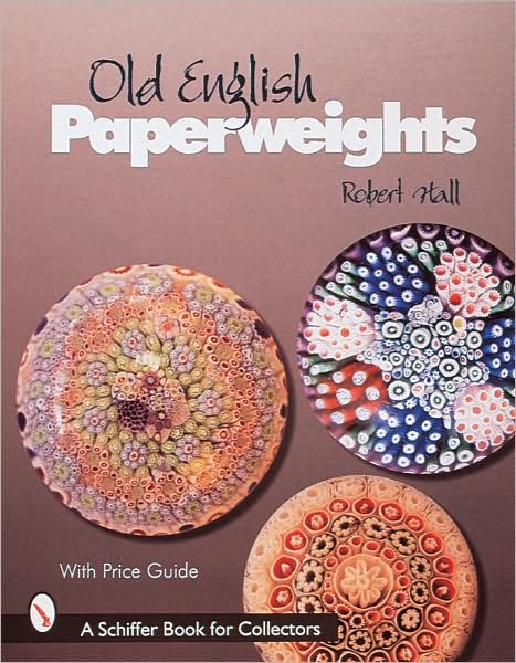 Cover for Robert Hall · Old English Paperweights (Hardcover Book) (1998)