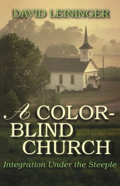 Cover for David E. Leininger · A Color-Blind Church (Paperback Book) (2007)
