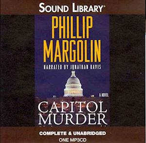 Capitol Murder - Phillip Margolin - Música - AUDIOGO - 9780792786399 - 3 de abril de 2012