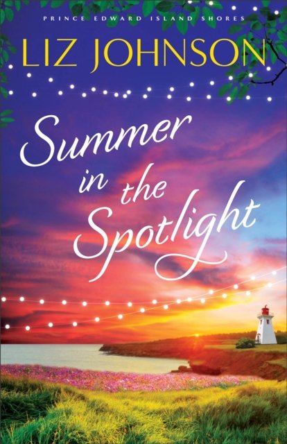 Cover for Liz Johnson · Summer in the Spotlight (Pocketbok) (2023)