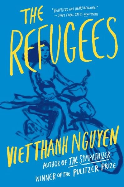 Cover for Viet Thanh Nguyen · The Refugees (Hardcover bog) (2017)