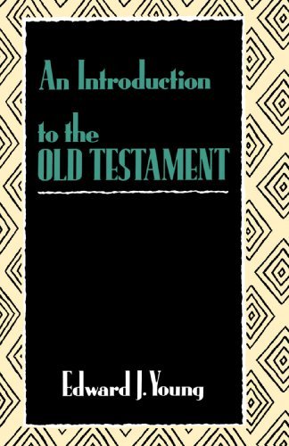 Cover for Mr. Edward J. Young · An Introduction to the Old Testament (Paperback Book) [Revised edition] (1984)