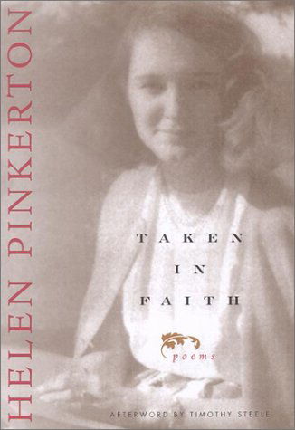 Cover for Helen Pinkerton · Taken In Faith: Poems (Hardcover Book) (2002)