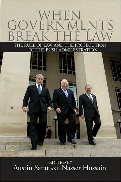 Cover for Nasser Hussain · When Governments Break the Law: The Rule of Law and the Prosecution of the Bush Administration (Gebundenes Buch) (2010)