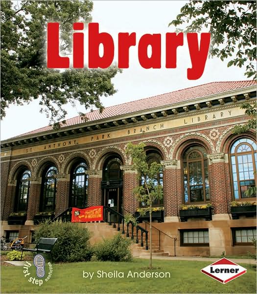 Cover for Sheila Anderson · Library (First Step Nonfiction) (Paperback Book) (2008)