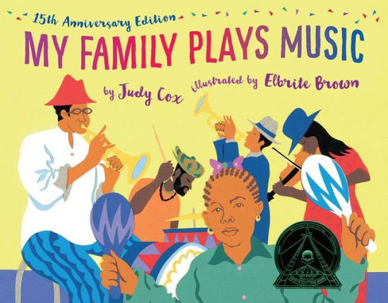 My Family Plays Music (15th Anniversary Edition) - Judy Cox - Książki - Holiday House Inc - 9780823440399 - 20 listopada 2018