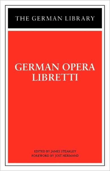 Cover for James Steakley · German Opera Libretti - German Library (Pocketbok) (1997)