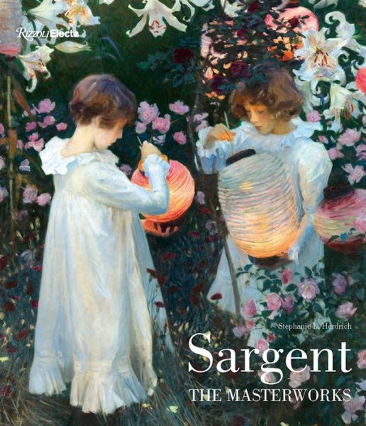 Cover for Stephanie L. Herdrich · Sargent: The Masterworks (Gebundenes Buch) (2018)