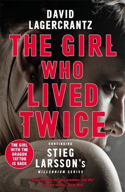 Cover for David Lagercrantz · The Girl Who Lived Twice: A Thrilling New Dragon Tattoo Story - Millennium (Taschenbuch) (2020)