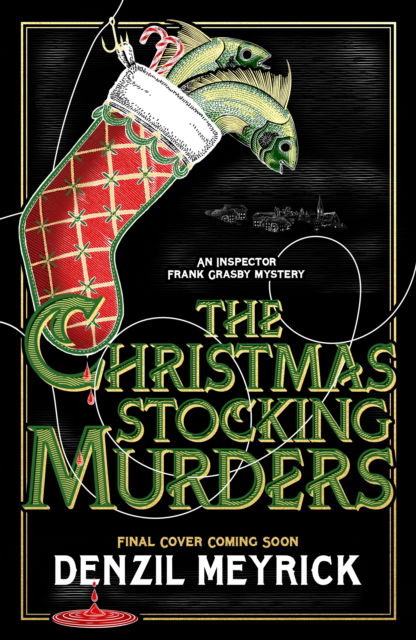 Cover for Denzil Meyrick · The Christmas Stocking Murders - A Frank Grasby Mystery (Hardcover Book) (2024)