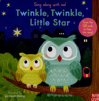 Cover for Nosy Crow · Sing Along With Me! Twinkle Twinkle Little Star - Sing Along with Me! (Board book) (2015)