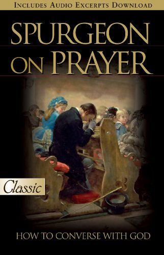 Cover for Charles Spurgeon · Spurgeon on Prayer: How to Converse with God (Pure Gold Classics) (Pocketbok) (2009)