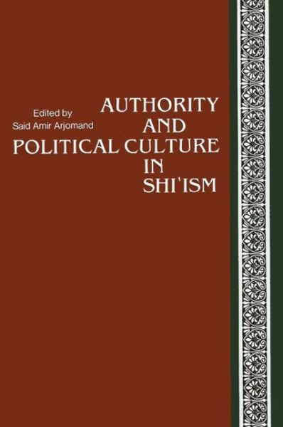 Cover for Authority and political culture in Shi'ism (Book) (1988)
