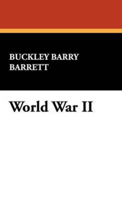 Cover for Buckley Barry Barrett · World War II (Borgo Cataloging Guides,) (Gebundenes Buch) (2008)