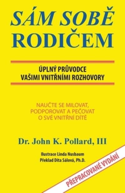 Cover for Pollard, John, III · Sám Sob&amp;#282; Rodi&amp;#268; em (Book) (2023)