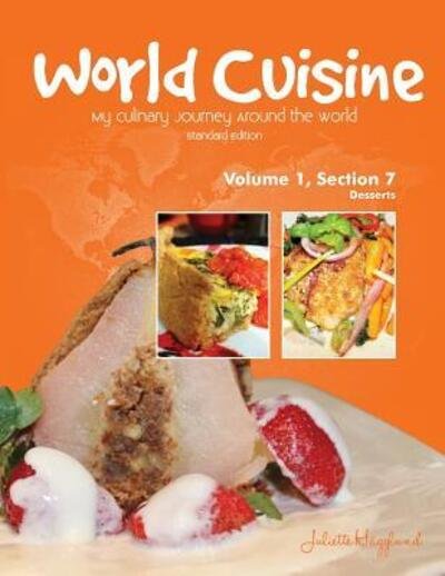 Cover for Juliette Haegglund · World Cuisine - My Culinary Journey Around the World Volume 1, Section 7 (Paperback Bog) (2017)