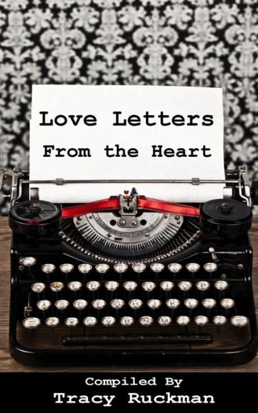 Cover for Tracy Ruckman · Love Letters from the Heart (Paperback Book) (2017)