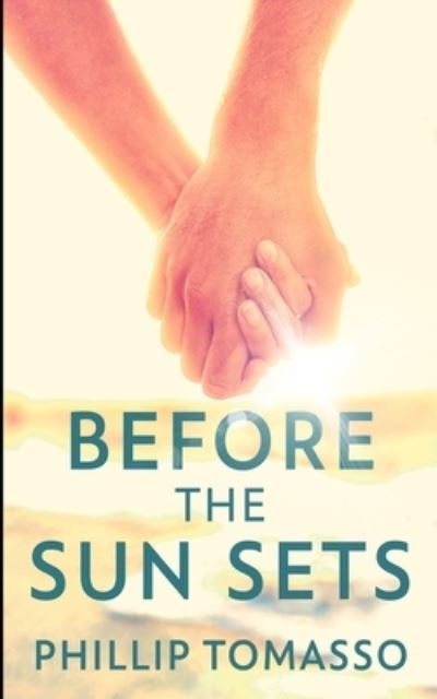 Cover for Phillip Tomasso · Before The Sun Sets (Paperback Book) (2021)