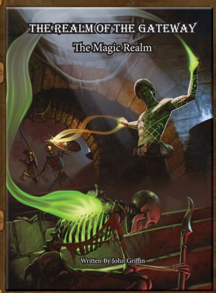 Cover for John Griffin · The Realm of the Gateway: The Magic Realm - Realm of the Gateway (Inbunden Bok) (2019)