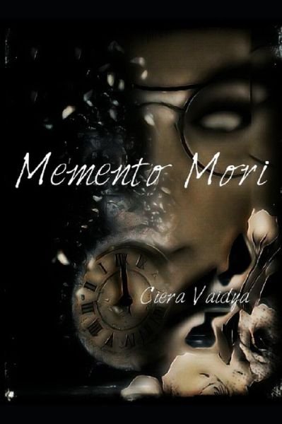 Cover for Ciera Vaidya · Memento Mori (Paperback Bog) (2019)